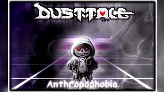 Dusttale  Anthropophobia SKs Take [upl. by Ahsenal]