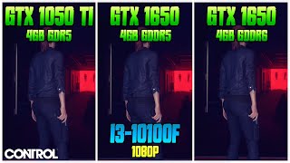 GTX 1050 Ti vs GTX 1650 gddr5 vs GTX 1650 gddr6 with i310100F  Control [upl. by Krusche]