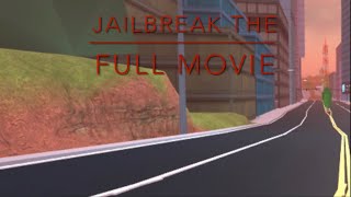 Jailbreak the full movie ￼ [upl. by Cigam]