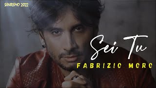 Fabrizio Moro  SEI TU LyricsTesto  Sanremo 2022 [upl. by Heimlich482]