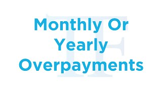 Your Mortgage Monthly vs Yearly Overpayments Explained [upl. by Aibat674]