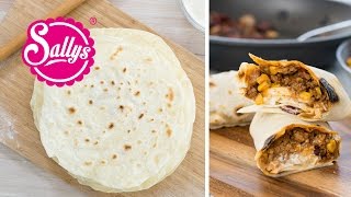 Weizentortillas Grundrezept  Wraps  Basic Rezept  Sallys Welt [upl. by Adnicul]