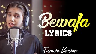 Bewafa Female Version Lyrics  Aish  Imran Khan  Lyrics Spot  Breda nikla hai tu 💔 [upl. by Nylaroc]