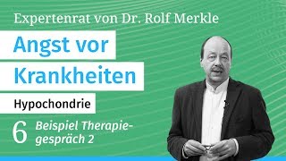 Angst vor Krankheiten Hypochondrie Teil 67 Expertenrat bei Angst und PanikstörungenDr Merkle [upl. by Cotterell600]