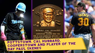 EP  13 POTTSTOWN CAL HUBBARD COOPERSTOWN AND PLAYER OF THE DAY PAUL SKENES [upl. by Chariot]