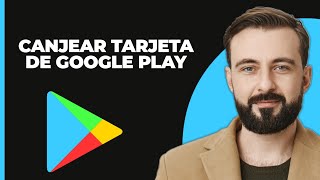 Cómo Canjear una Tarjeta de Google Play [upl. by Chon454]