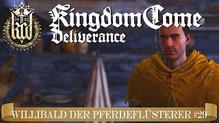 Willibald der Pferdeflüsterer – Kingdom Come Deliverance E29 Let’s Play Deutsch 1440p 60fps [upl. by Yuri]