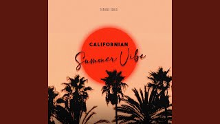 Californian Summer Vibe [upl. by Marriott577]