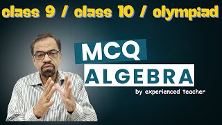 MCQ  Class 9 Algebra  math Olympiad [upl. by Ijar]