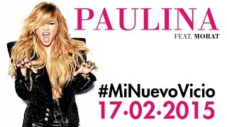 Paulina Rubio MiNuevoVicio Ft Morat [upl. by Curnin]