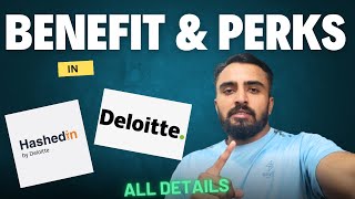 BENEFITS amp PERKS with Amount  How To use all Benefits  Deloitte Benefits  HashedIn benefits [upl. by Roche]