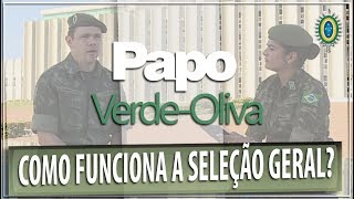 O que acontece após o alistamento Saiba como funciona a Seleção Geral neste Papo VerdeOliva [upl. by Ativ]