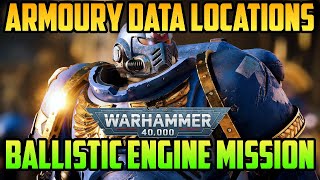 Ballistic Engine Armoury Data Locations  Warhammer 40000 Space Marine 2 [upl. by Mireielle]