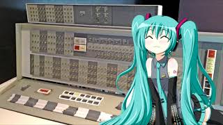 Hatsune Miku and The IBM 7094 sing quotDaisy Bell Bicycle Built for Twoquot [upl. by Fairlie203]