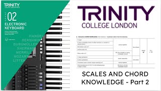 Trinity Grade 2 Technical Work Scales and Chords Part 2  Trinity Grade 2 Keyboard Technical work [upl. by Hedvig]