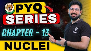 PYQ Nuclei🔥  PYQ Chapter 13 class 12 Physics [upl. by Enomed]