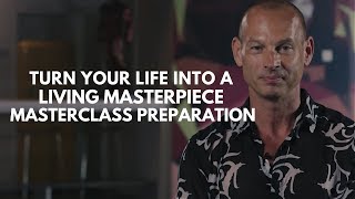 How to Turn your Life into a Living Masterpiece Masterclass  Jon Butcher [upl. by Lewan]