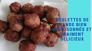 COMMENT FAIRE DES BOULETTES DE VIANDE BIEN ASSAISONNÉS [upl. by Arvad]