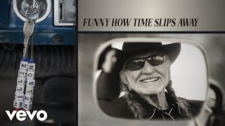 Willie Nelson  Funny How Time Slips Away Official Audio [upl. by Atinomar660]