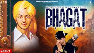 Bhagat Singh Official Video Yo Yo Honey Singh amp Nishawn Bhullar  Latest Punjabi Songs [upl. by Ybanrab]