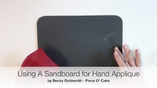 Using A Sandboard For Hand Applique [upl. by Tengler341]