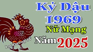 Vận Trình Kỷ Dậu 1969 Nữ Mạng Năm 2025 Một Năm Mưu Cầu Được Thuận Lợi Như Ý [upl. by Ultima]