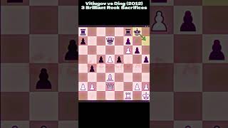 Vitiugov vs Ding 2012  3 Rook Sacrifices in 4 Moves  shorts [upl. by Weldon]