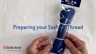 Preparing Sashiko Thread [upl. by Noiz]