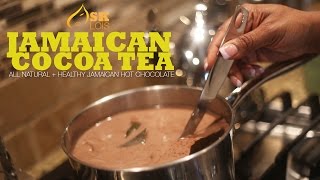 Cocoa Tea  All Natural  Healthy Jamaican Hot Chocolate [upl. by Mikah]