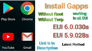 How to install Gapps In EUI 59030s 28s26s23s  Any Eui  Working in all No Twrp No Root [upl. by Alexine]