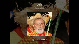 Lula  Caipira Life  Bonda Ai Cover [upl. by Cheston]