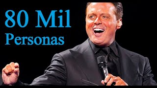 Luis Miguel  2022 Canta A Mas De 80 Mil Personas HD 4K [upl. by Shirley602]