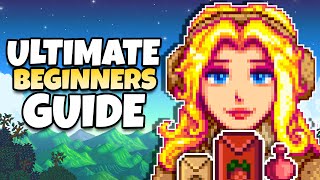 The ULTIMATE Beginner’s Guide To Stardew Valley 16 [upl. by Georgie946]