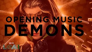 LOKI EPISODE 3 STARTING SONG  DEMONS  By Hayley Kiyoko  OPENING THEME SOUNDTRACK [upl. by Missy]