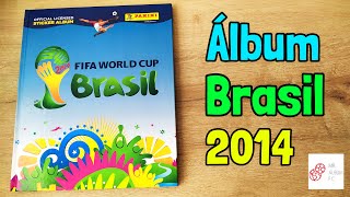 Álbum quotBrasil 2014quot Completo PANINI [upl. by Saqaw]