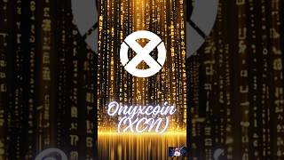 What is Onyxcoin Redefining Crypto in the Digital Age 🪙💎💻  onyxcoin cryptoshorts xcn onyx [upl. by Stiles]