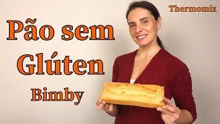 Pão sem glúten na Bimby  Thermomix [upl. by Kahlil]