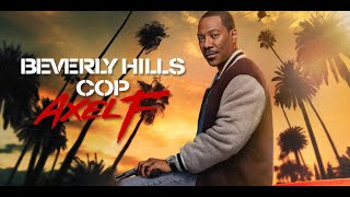 Beverly Hills Cop Axel F  Film Review [upl. by Accissej728]