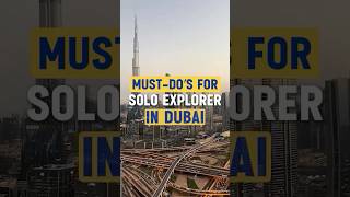 Solo Traveller mustdo things in Dubai [upl. by Naliorf923]