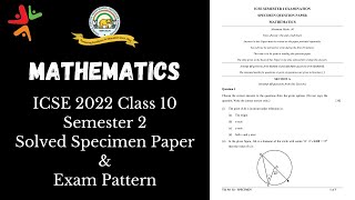 Mathematics ICSE Class 10 Semester 2 Solved Specimen Question Paper  Exam Pattern [upl. by Anidan]