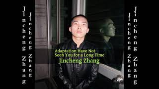 Jincheng Zhang  Alder Have Not Seen You for a Long Time Official Audio [upl. by Octavian276]