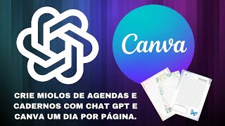 CRIANDO MIOLO DE AGENDA NO CANVA E CHAT GPT [upl. by Cooke370]