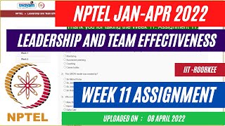 NPTEL Leadership and Team Effectiveness Week 11 Assignment 11 solutions 2021  JanApr 2022 [upl. by Euell]