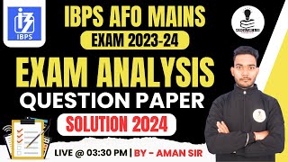 IBPS AFO Mains Exam Paper Solution 2024  IBPS AFO Mains Exam Analysis 2024  IBPS AFO Exam 2024 [upl. by Al748]