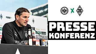 quotMit Entschlossenheit und Zielstrebigkeitquot 🎙️ PK vor Eintracht Frankfurt  Borussia [upl. by Bean685]