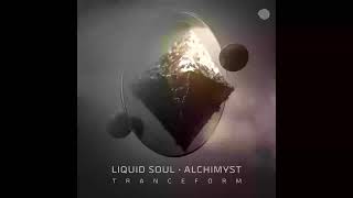 Liquid Soul Alchimyst  Tranceform [upl. by Sinnej]