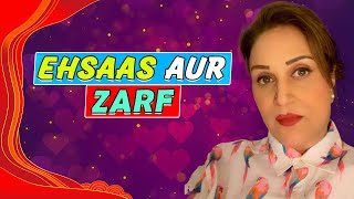 Ehsaas Aur Zarf  Bushra Ansari [upl. by Enyt]