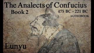 The Analects of Confucius 2  Book 2  Audiobook [upl. by Waneta]