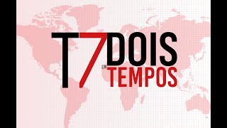 T7 EM DOIS TEMPOS  25102024  JORNALISMO AO VIVO [upl. by Engracia395]