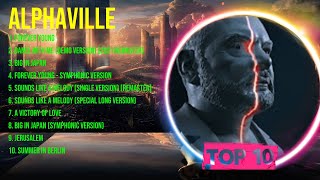 Alphaville The Best Music Of All Time ▶️ Full Album ▶️ Top 10 Hits Collection [upl. by Borgeson]